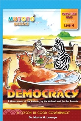 Democracy: A Government of the Animals, by the Animals and for the Animals