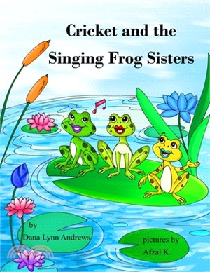 Cricket and the Singing Frog Sisters