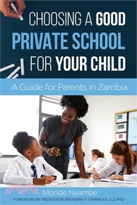 Choosing A Good Private School for Your Child: A Guide for Parents and Guardians in Zambia