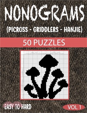 Nonograms Picross Griddlers Hanjie: Nonograms Book Logic Pic Griddler Games Japanese Puzzles Picross Games Logic Grid Puzzles Hanjie Puzzle Books Logi