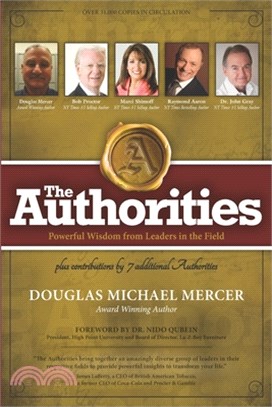 The Authorities - Douglas Michael Mercer: Powerful Wisdom from Leaders in the Field