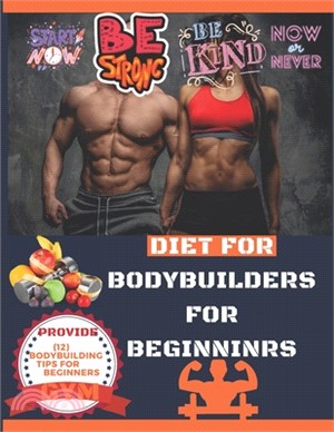 Diet for Bodybuilders for Beginninrs: The best meals for bodybuilding with motivational quotes