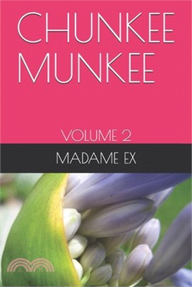 Chunkee Munkee: Volume 2