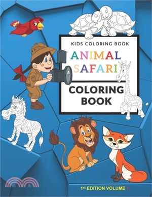 Kids Coloring Book Animal Safari Coloring Book Volume 1