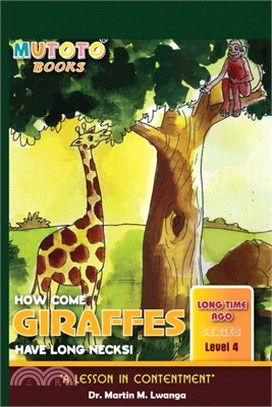 Giraffes: How come Giraffes have long necks!