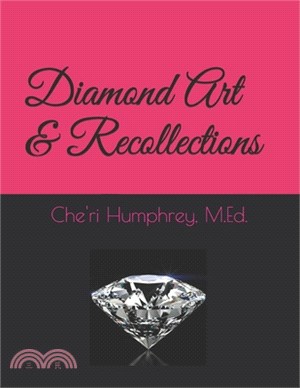 Diamond Art & Recollections
