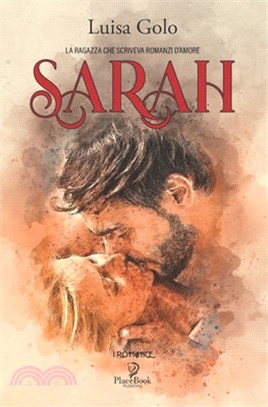 Sarah: La ragazza che scriveva romanzi d'amore (1° volume)