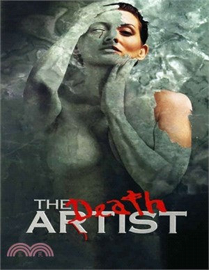 The Death Artist: Screenplay