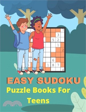 Easy Sudoku Puzzle Books For Teens: A unique Sudoku for brain games kids activity