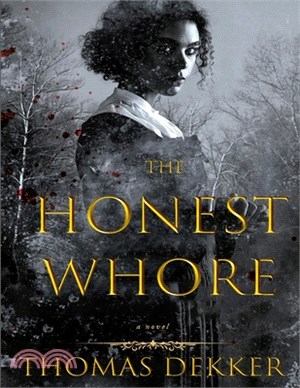The Honest Whore: (Classic Edition)