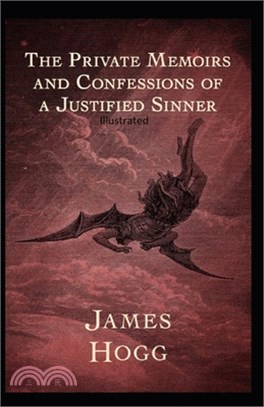 The Private Memoirs and Confessions of a Justified Sinner Illustrated