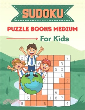 Sudoku Puzzle Books Medium For Kids: A unique Sudoku for brain games kids activity