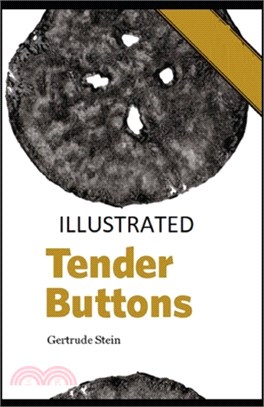 Tender Buttons Illustrated