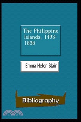 The Philippine Islands 1493-1898 Annotated & Unique Illustration