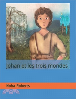 Johan et les trois mondes