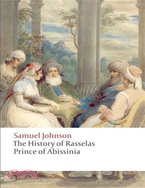 The History of Rasselas: Prince of Abissinia: (Classic Edition)