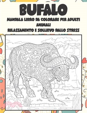 Mandala Libro da colorare per adulti - Rilassamento e sollievo dallo stress - Animali - bufalo