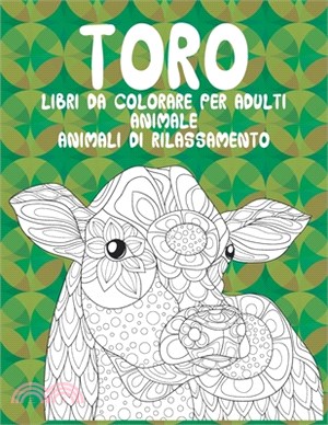 Libri da colorare per adulti - Animali di rilassamento - Animale - Toro