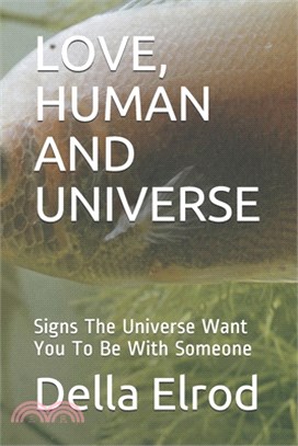 Love, Human and Universe: Signs The Universe Want You To Be With Someone