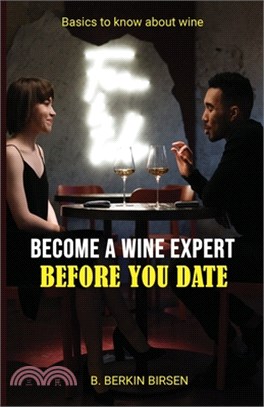 Become a Wine Expert Before You Date: Basics to Know about Wine