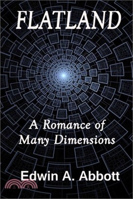 Flatland: A Romance of Many Dimensions