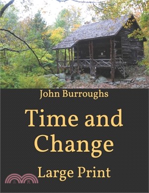 Time and Change: Large Print