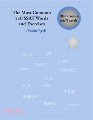 The Most Common 510 SSAT Words and Exercises: Middle Level