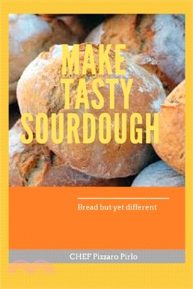 Make Tasty Sourdough: Bread but yet different