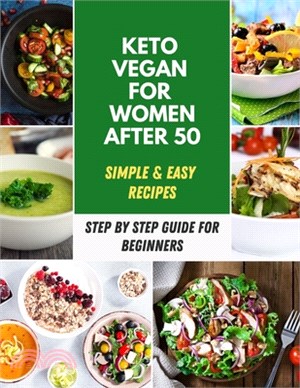 Keto Vegan For Women After 50: 13 Day Meal Plan for Regain Your Metabolism, Stay Healthy, Weight Loss and Boost Brain Health, Diet Vegetarian for Wom