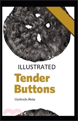 Tender Buttons Illustrated