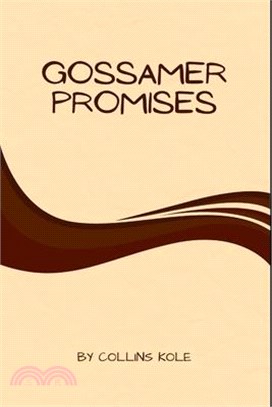 Gossamer Promises