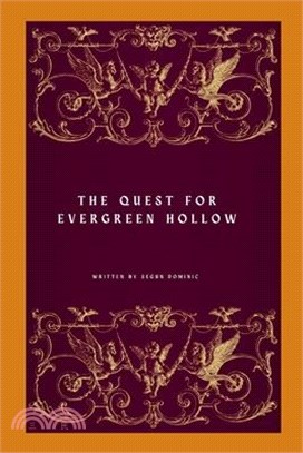 The Quest for Evergreen Hollow