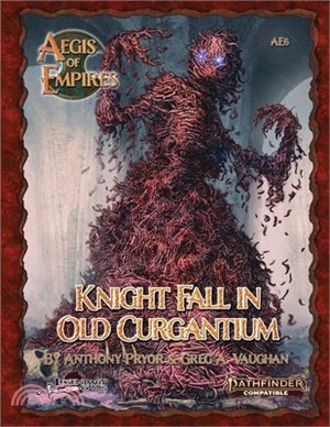 Knight Fall in Old Curgantium: Pathfinder Second Edition