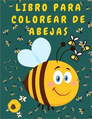 Libro para colorear de abejas: Libro de actividades para niños de 9 a 12 años - Libros para colorear de abejas para niños - Libro para colorear de an