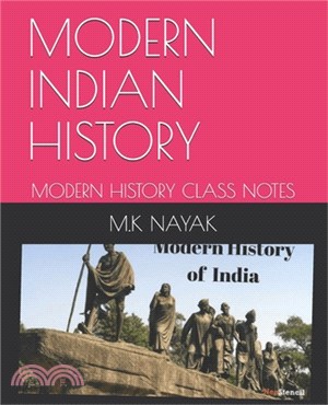 Modern Indian History: Modern History Class Notes