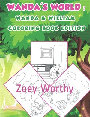 Wanda's World: : Wanda & William