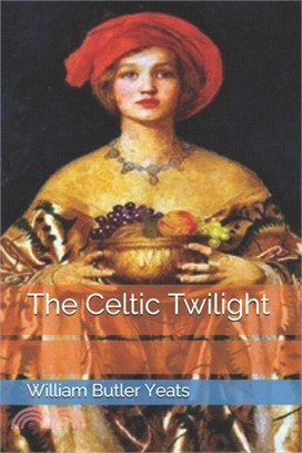 The Celtic Twilight