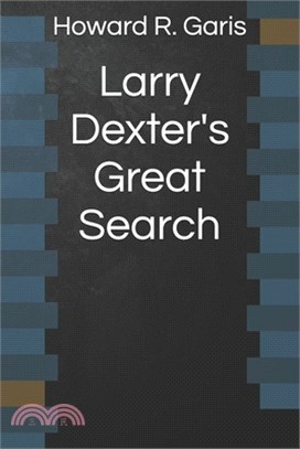 Larry Dexter's Great Search