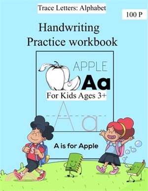 Trace Letters: Alphabet Handwriting Practice-: Kindergarten and Kids Ages 3-5