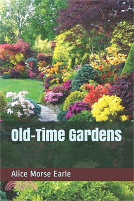 Old-Time Gardens