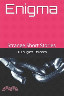 Enigma: Strange Short Stories