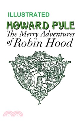 The Merry Adventures of Robin Hood ILLUSTRATED