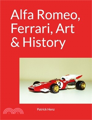 Alfa Romeo, Ferrari, Art & History