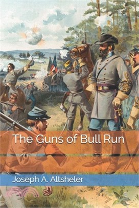 The Guns of Bull Run