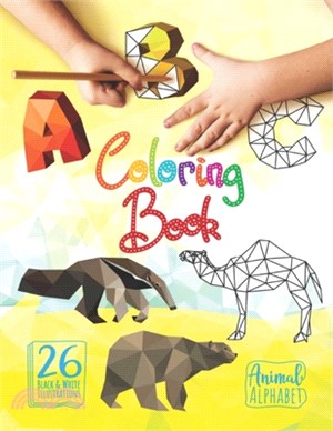 A.B.C. Coloring Book Animal Alphabet 26 Black and White Illustrations: Isometric Low Poly Animal and Alphabet Designs