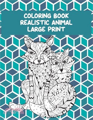 Realistic Animal Coloring Book - Large Print