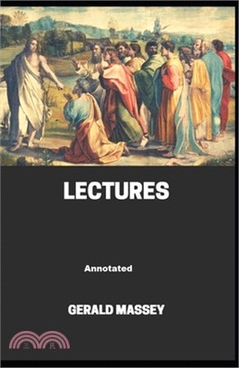 Gerald Massey's Lectures Annotated