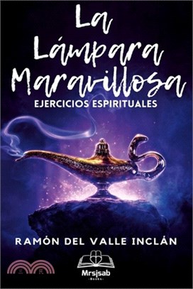 La Lámpara Maravillosa(con notas): Ejercicios Espirituales