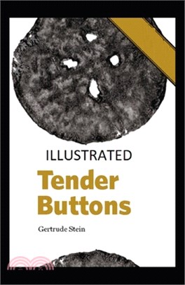 Tender Buttons Illustrated