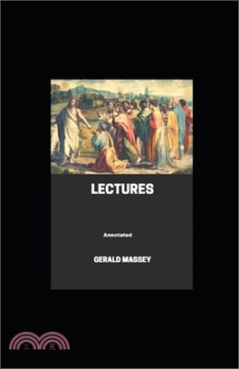 Gerald Massey's Lectures Annotated